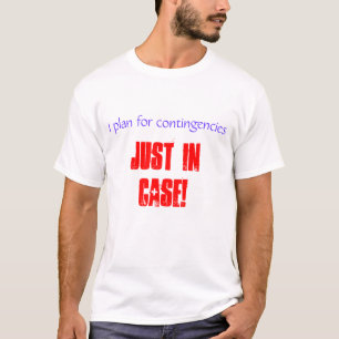 T-shirt Je prévois pour des éventualités