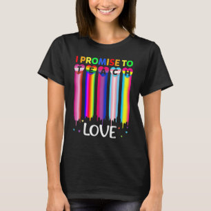 T-shirt Je Promets D'Enseigner L'Amour Lgbt Q Pride Fier A