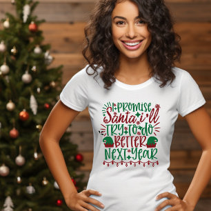 T-shirt Je promets Père Noël Je vais essayer de faire mieu