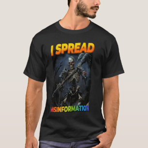 T-shirt Je Propose La Désinformation Cringe Squelette 1