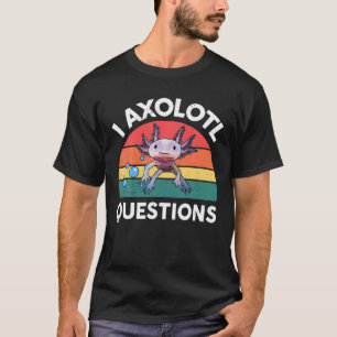 T-shirt Je Questions Adulte Enfants Jeunes Axolotl Rétro V