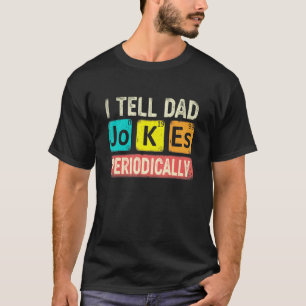 T-shirt Je raconte périodiquement des blagues de papa prof