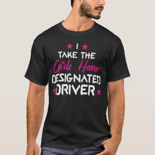 T-shirt Je ramène les filles à la maison Cadeau de conduct