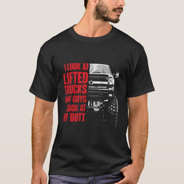 T-shirt Je Regarde Les Camions Liftés Comment Les Gens Reg (Devant)