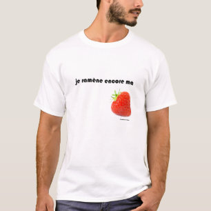 T-shirt Je rends ma fraise
