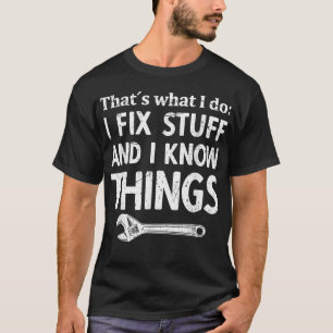 T-shirt Je répare des trucs et je connais des trucs mécani