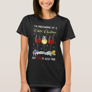 T-shirt Je rêve d'un Noël blanc mais le rouge est aussi