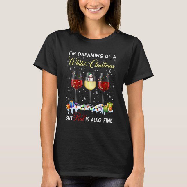 T-shirt Je rêve d'un Noël blanc mais le rouge est aussi  (Devant)
