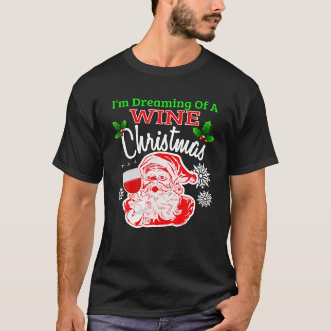 T-shirt JE RÊVE D'UN VIN BLANC NOËL Vin Père Noël (Devant)