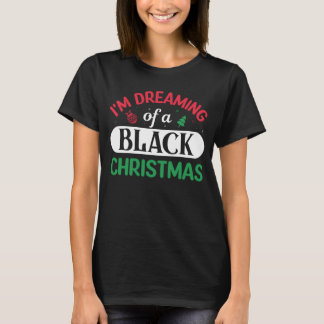 T-shirt  Je rêve d'une chemise de Noël noire