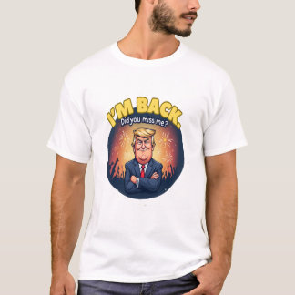 T-SHIRT JE REVIENS TRUMP