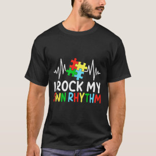 T-shirt Je Rock Mon Propre Rythme Sensibilisation sur l'au