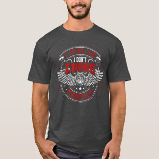 T-shirt Je roule pour ne pas choquer les gens, la moto, le