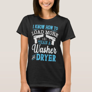 T-shirt Je Sais Comment Charger Plus Qu'Une Lave-Linge Et