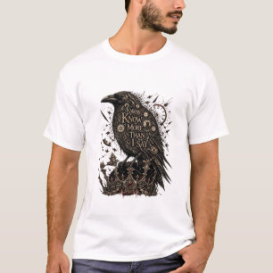 T-shirt Je sais plus que je ne dis – Raven Gothic Streetwe