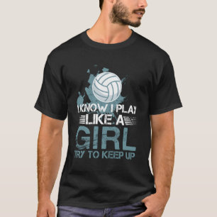 T-shirt Je Sais Que Je Joue Comme Un Volley Pour N