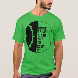 T-shirt Je Sais Que Je Joue Comme Une Fille Essaie De Cont