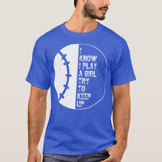 T-shirt Je Sais Que Je Joue Comme Une Fille Essaie De Cont
