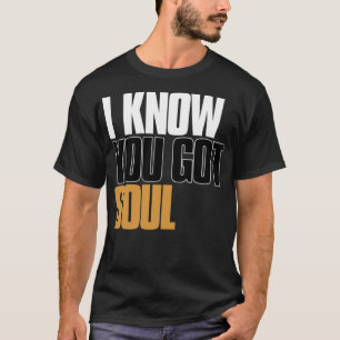 T-shirt Je sais que vous avez l'âme, Eric B et Rakim Citat