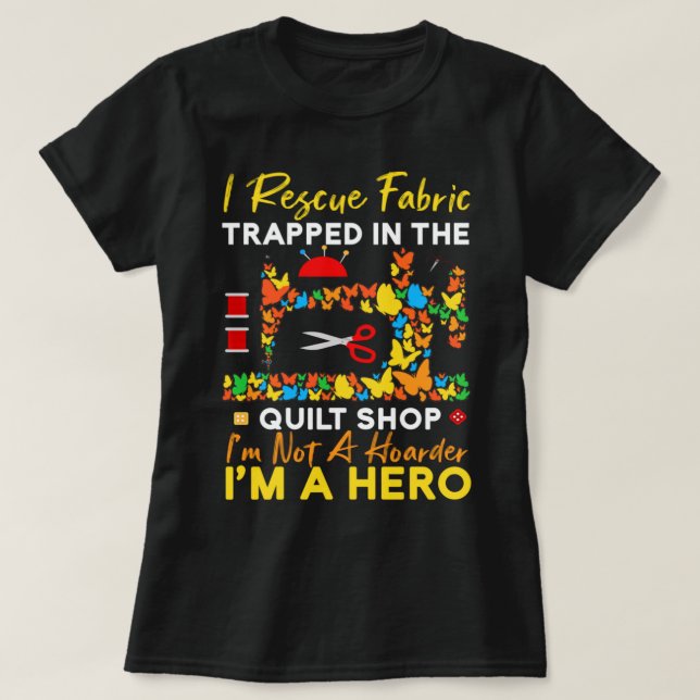 T-shirt je secourt du tissu coincé dans la courtepointe je (Design devant)