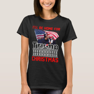 T-shirt Je serai à la maison pour Noël Père Noël drôle Tru