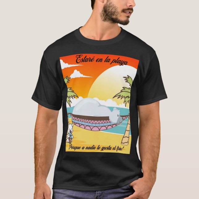 T-shirt Je serai à l'édition espagnole de plage (Devant)