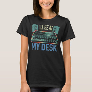 T-shirt Je serai à mon bureau Studio Ingénieur Cadeau Soun