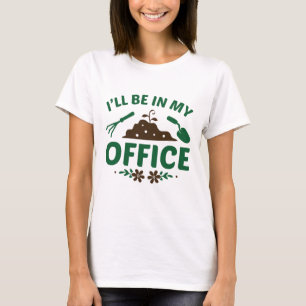 T-shirt Je serai dans mon bureau