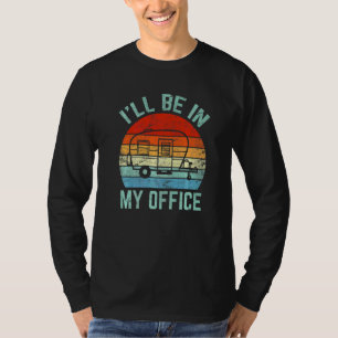 T-shirt Je serai dans mon bureau  Camping Caravaning Rando