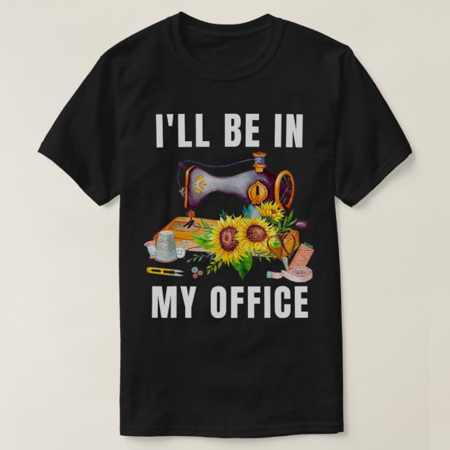 T-shirt Je Serai Dans Mon Bureau Drôle Couture De Tourneso (Design devant)