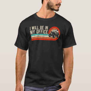 T-shirt Je serai dans mon bureau Tracteur Vintage Rétro
