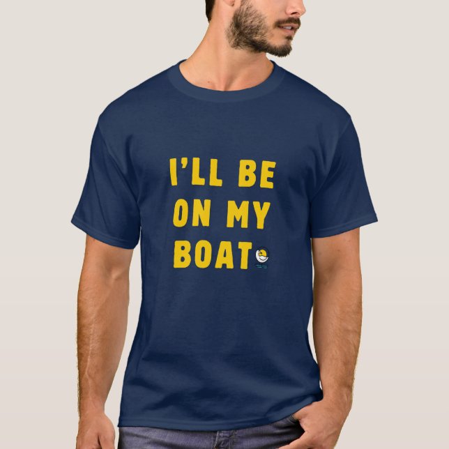 T-shirt Je serai sur mon bateau Gold - Sammy Shirts (Devant)