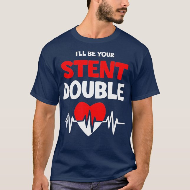 T-shirt Je serai votre Stent Double Coeur Spécialiste Chir (Devant)