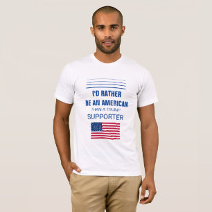 T-shirt Je serais plutôt un Américain qu'un défenseur