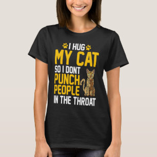T-shirt Je serre mes chats dans mes bras pour ne pas battr
