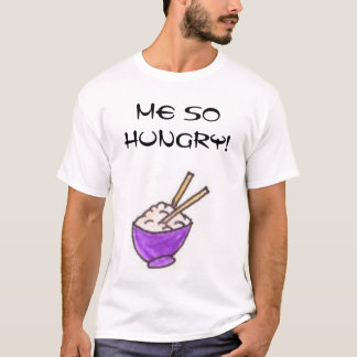 T-SHIRT JE SI AFFAMÉ !