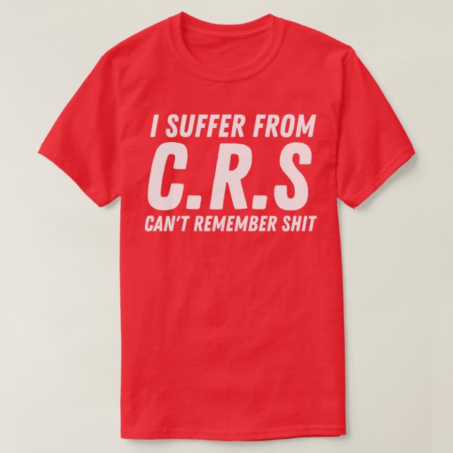 T-shirt Je Souffre De Crs 4 (Design devant)