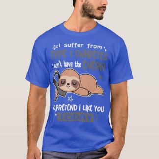 T-shirt Je Souffre De Diabète De Type 1 Je N'Ai Pas D'Ener