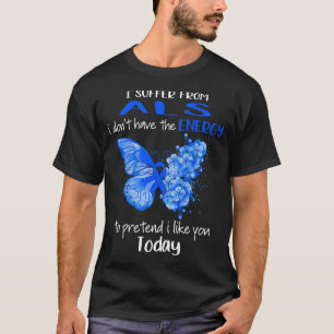 T-shirt Je Souffre De La Sensibilisation SLA Papillon Bleu