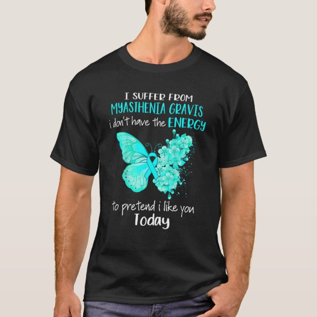 T-shirt Je Souffre De Myasthenia Gravis Awareness Butterfl (Devant)