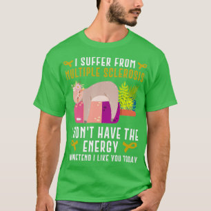 T-shirt Je souffre de sclérose en plaques