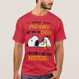 T-shirt Je Souffre Du TDAH Je N'Ai Pas L'Énergie De Préven