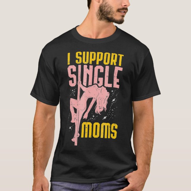 T-shirt je soutiens les mères célibataires (Devant)