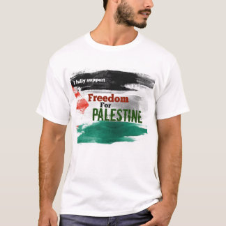 T-shirt Je soutiens pleinement la liberté pour la Palestin