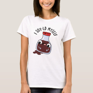 T-shirt Je Soy-old Moi-Même Drôle Sauce Soy Pun