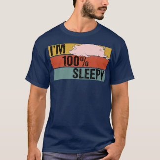 T-shirt Je suis 100% Sleepy Funny Pig Lazy Joke Premium