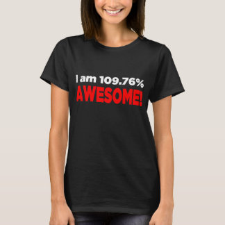 T-shirt "Je suis 109% IMPRESSIONNANT !" Chemise -