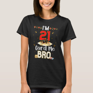 T-shirt Je suis 21 Card Me Bro Casino Poker Group Correspo
