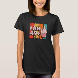 T-shirt Je Suis 49+1 Plus Middle Finger 50th Birthday Part