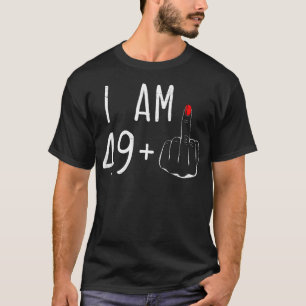 T-shirt Je Suis 49 Plus 1 Doigt Moyen Pour Un 50E Annivers